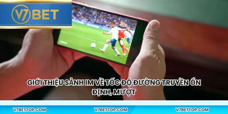 Giới thiệu sảnh IM về tốc độ đường truyền ổn định, mượt