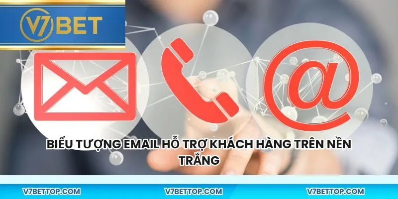 Biểu tượng email hỗ trợ khách hàng trên nền trắng